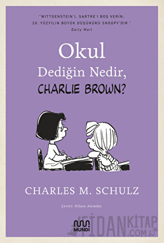 Okul Dediğin Nedir, Charlie Brown? Charles M. Schulz