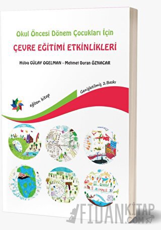 Okul Öncesi Dönem Çocukları İçin Çevre Eğitimi Etkinlikleri
