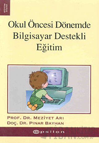 Okul Öncesi Dönemde  Bilgisayar Destekli Eğitim