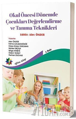 Okul Öncesi Dönemde Çocukları Değerlendirme ve Tanıma Teknikleri