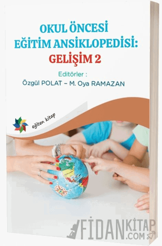 Okul Öncesi Eğitim Ansiklopedisi: Gelişim 2