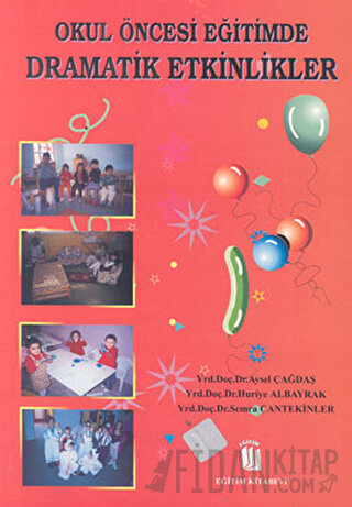 Okul Öncesi Eğitimde Dramatik Etkinlikler