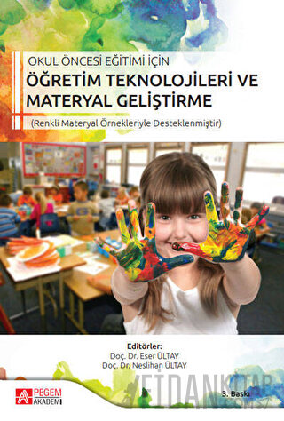 Okul Öncesi Eğitimi İçin Öğretim Teknikleri ve Meteryal Geliştirme