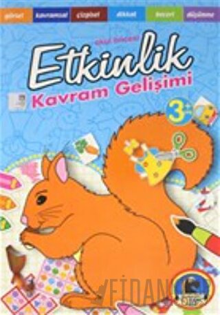 Okul Öncesi Etkinlik - Kavram Gelişimi (+3 Yaş) Kolektif