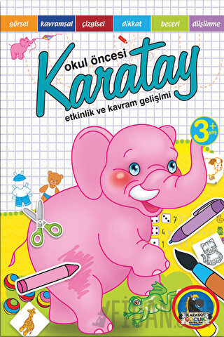 Okul Öncesi Etkinlik - Kavram Gelişimi (+3 Yaş) Kolektif