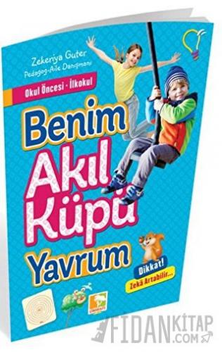 Okul Öncesi İlkokul - Benim Akıl Küpü Yavrum Zekeriya Guter