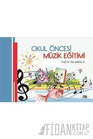Okul Öncesi Müzik Eğitimi Efe Akbulut