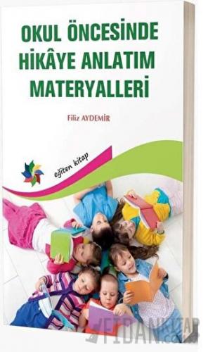 Okul Öncesinde Hikaye Anlatım Materyalleri