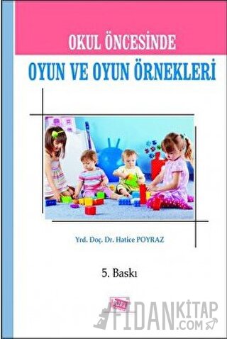 Okul Öncesinde Oyun ve Oyun Örnekleri