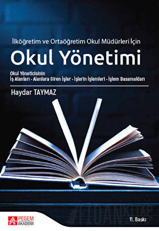 Okul Yönetimi İlköğretim ve Ortaöğretim Okul Müdürleri İçin