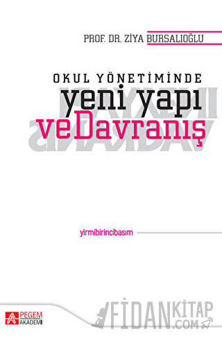 Okul Yönetiminde Yeni Yapı ve Davranış