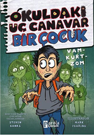 Okuldaki Üç Canavar Bir Çocuk: Vam – Kurt – Zom