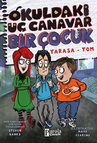 Okuldaki Üç Canavar Bir Çocuk: Yarasa – Tom