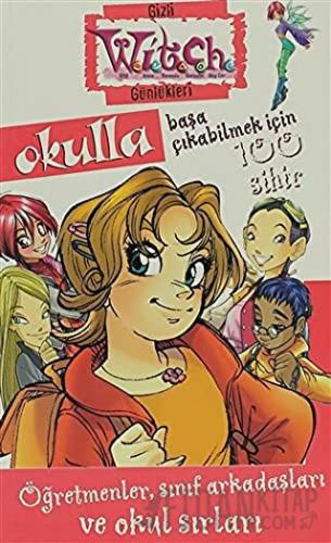 Okulla Başa Çıkabilmek İçin 100 Sihir Kolektif