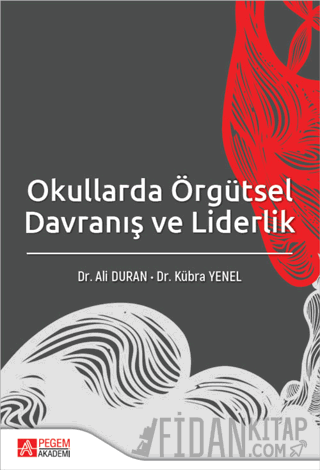 Okullarda Örgütsel Davranış ve Liderlik