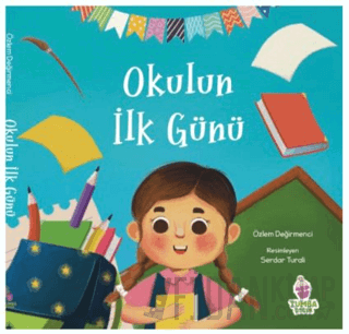 Okulun İlk Günü (Ciltli)