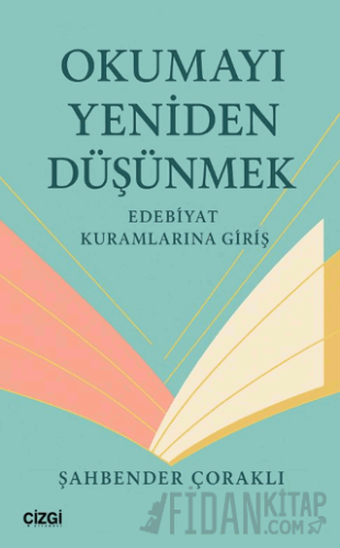 Okumayı Yeniden Düşünmek Şahbender Çoraklı