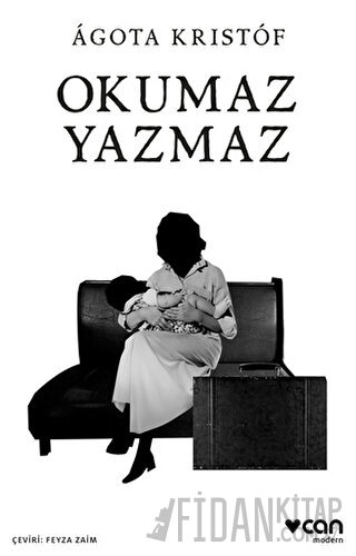 Okumaz Yazmaz Agota Kristof