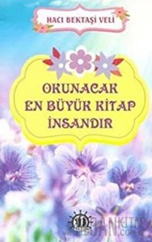 Okunacak En Büyük Kitap İnsandır