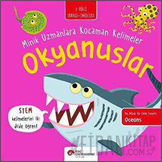 Okyanuslar - Minik Uzmanlara Kocaman Kelimeler