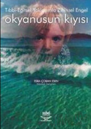 Okyanusun Kıyısı: Tıbbi-Eğitsel Yaklaşımla Zihinsel Engel