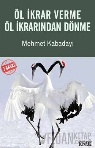 Öl İkrar Verme Öl İkrarından Dönme