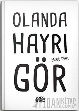 Olanda Hayrı Gör (Ciltli)