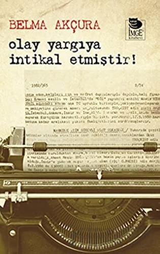 Olay Yargıya İntikal Etmiştir!