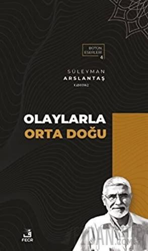 Olaylarla Orta Doğu