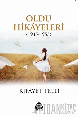 Oldu Hikayeleri (1945-1955)