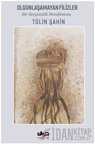 Olgunlaşamayan Filizler