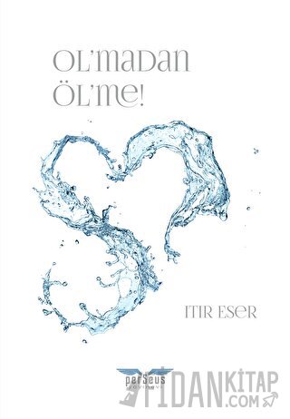 Ol'madan Öl'me!
