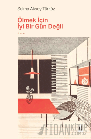 Ölmek İçin İyi Bir Gün Değil