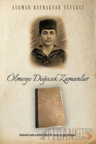 Ölmeye Değecek Zamanlar