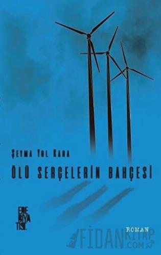 Ölü Serçelerin Bahçesi