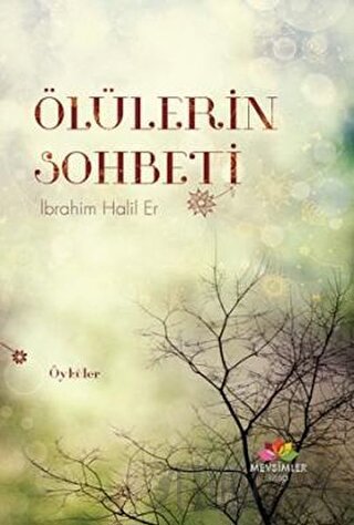 Ölülerin Sohbeti İbrahim Halil Er