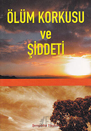 Ölüm Korkusu ve Şiddeti