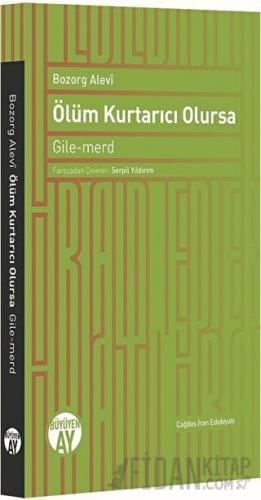 Ölüm Kurtarıcı Olursa