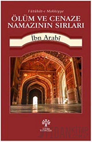 Ölüm ve Cenaze Namazının Sırları