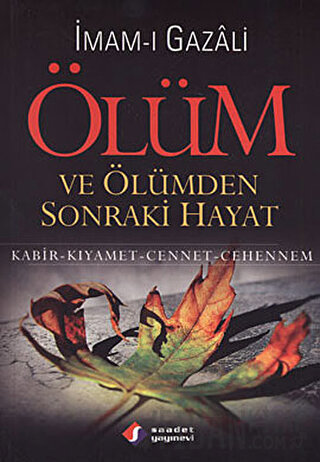 Ölüm ve Ölümden Sonraki Hayat İmam-ı Gazali