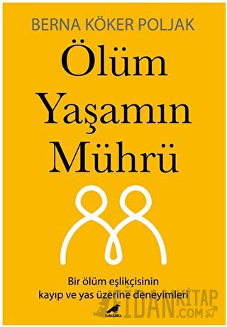 Ölüm Yaşamın Mührü