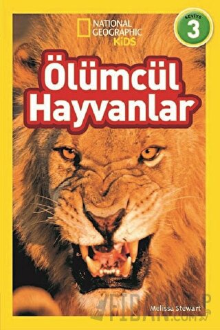 Ölümcül Hayvanlar (Seviye 3) Melissa Stewart