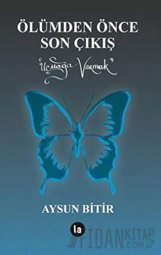 Ölümden Önce Son Çıkış