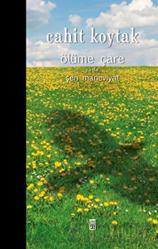 Ölüme Çare ya da Şen Maneviyat (Ciltli)