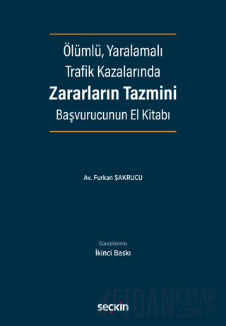 Ölümlü, Yaralamalı Trafik Kazalarında Zararların Tazmini