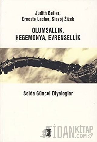 Olumsallık, Hegomanya, Evrensellik