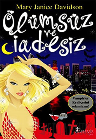 Ölümsüz ve İadesiz