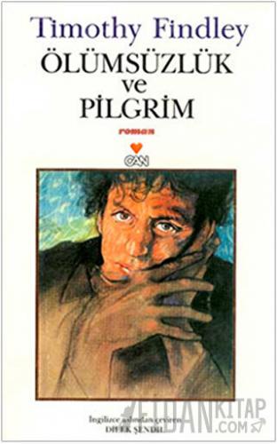 Ölümsüzlük ve Pilgrim Timothy Findley