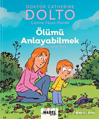 Ölümü Anlayabilmek - MDR Çocuk Psikoloji Serisi 6 (Ciltli)
