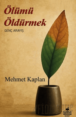 Ölümü Öldürmek Mehmet Kaplan